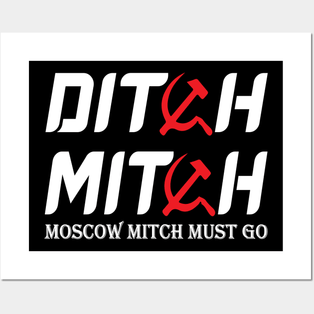 Ditch moscow mitch Wall Art by Work Memes